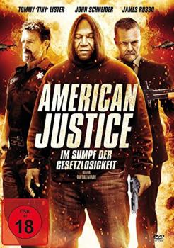 American Justice - Im Sumpf der Gesetzlosigkeit