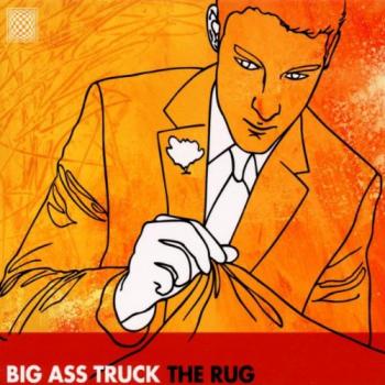 Big Ass Truck - The Rug