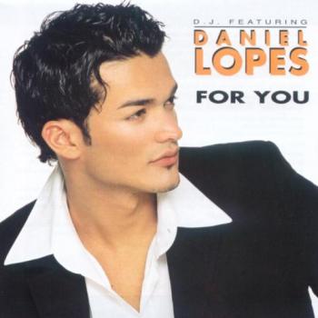 Daniel Lopes – For You