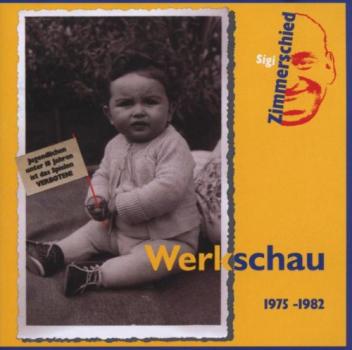 Sigi Zimmerschied - Werkschau 1975-1982